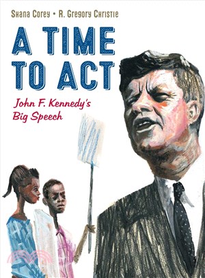 A time to act :John F. Kennedy's big speech /