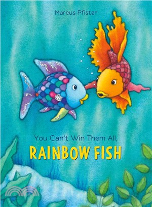 You can't win them all, Rainbow Fish /