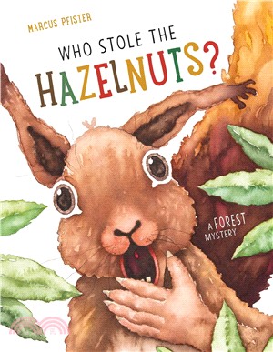 Who stole the hazelnuts? :a forest mystery /