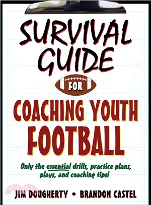 Survival Guide for Coaching Youth Football