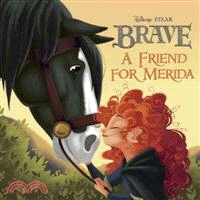 A Friend for Merida (Disney/Pixar Brave)
