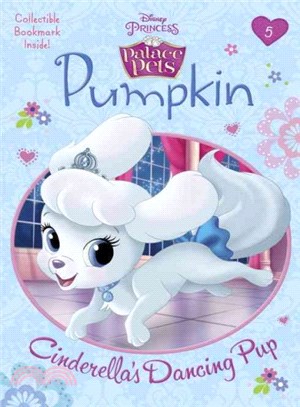 Pumpkin ─ Cinderella's Dancing Pup