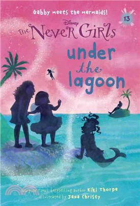 Under the Lagoon (Never Girls 13)
