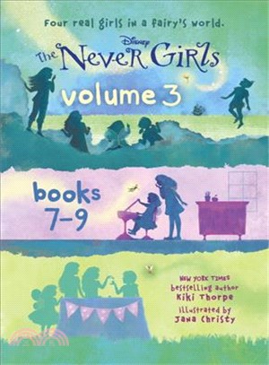 The Never Girls.Volume 3, books 7-9 /