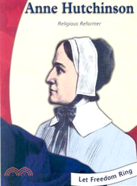 Anne Hutchinson ─ Religious Reformer