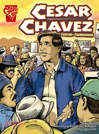 Cesar Chavez ─ Fighting For Farmworkers