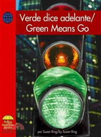 Verde Dice Adelante / Green Means Go