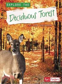 Explore the Deciduous Forest