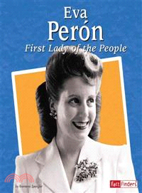 Eva Peron ─ First Lady of the People