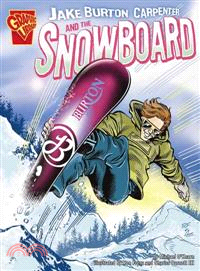 Jake Burton Carpenter And the Snowboard