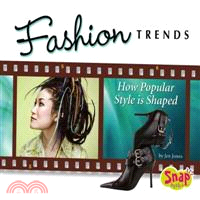 Fashion Trends—How Popular Styles is Shaped