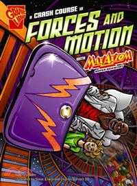 A Crash Course in Forces and Motion With Max Axiom, Super Scientist