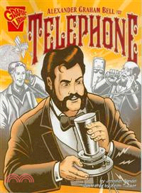 Alexander Graham Bell and the Telephone