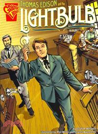 Thomas Edison and the Lighbulb