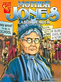 Mother Jones ─ Labor Leader