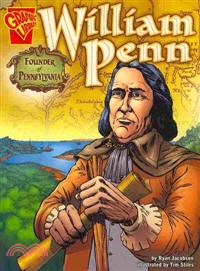 William Penn ─ Founder of Pennsylvania