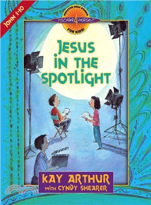 Jesus in the Spotlight ─ John 1-10