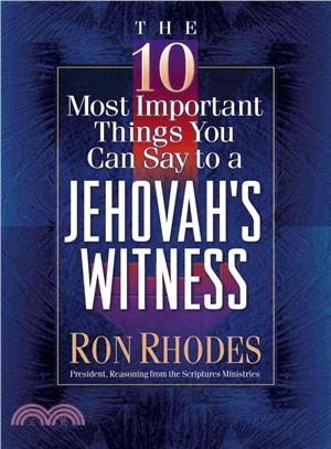 The 10 Most Important Things You Can Say to a Jehovah's Witness