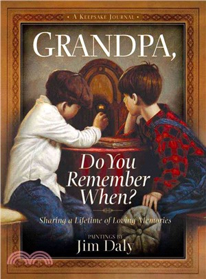 Grandpa, Do You Remember When? ─ Sharing a Lifetime of Memories