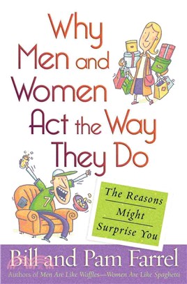 Why Men and Women Act the Way They Do ― The Reasons Might Surprise You