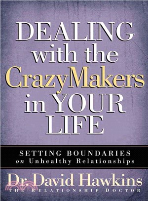 Dealing With the Crazy-Makers in Your Life
