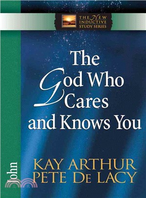 The God Who Cares and Knows You