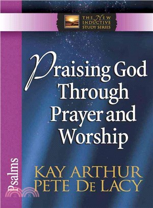 Praising God Through Prayer and Worship ─ Psalms