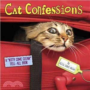 Cat Confessions ─ A "Kitty Come Clean" Tell-All Book