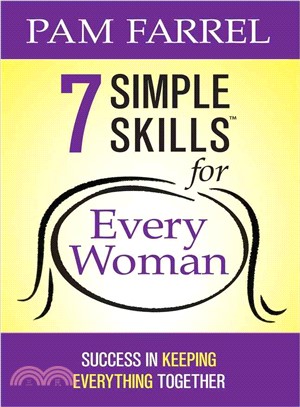 7 Simple Skills for Every Woman ― Success in Keeping Everything Together