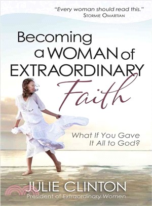 Becoming a Woman of Extraordinary Faith