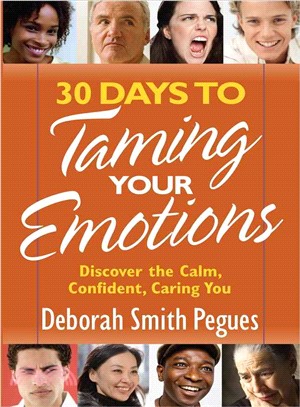 30 Days to Taming Your Emotions ─ Discover the Calm, Confident, Caring You