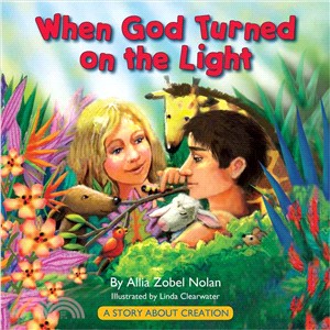 When God Turned on the Light ― A Story About Creation