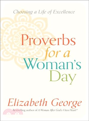 Proverbs for a Woman s Day ― 31 Days to Seeking God's Wisdom for Everyday Life