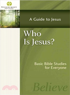 Who Is Jesus?―A Guide to Jesus: Basic Bible Studies for Everyone