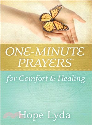 One-Minute Prayers for Comfort & Healing