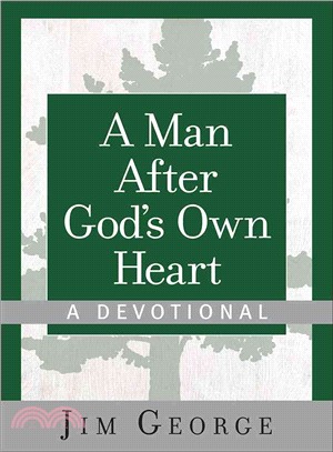 A Man After God's Own Heart ― A Devotional