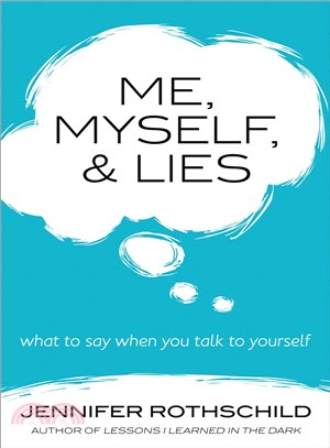 Me, Myself, & Lies ─ What to Say When You Talk to Yourself
