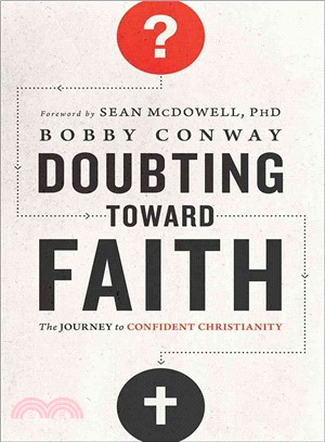 Doubting Toward Faith ─ The Journey to Confident Christianity