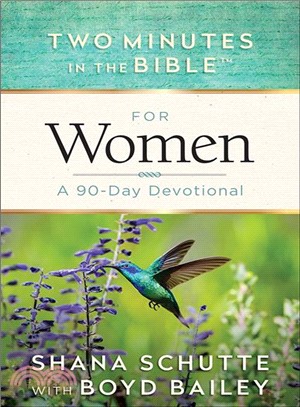 Two Minutes in the Bible for Women ─ A 90-Day Devotional