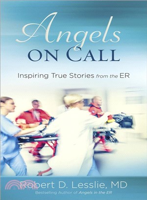 Angels on Call ― Inspiring True Stories from the Er