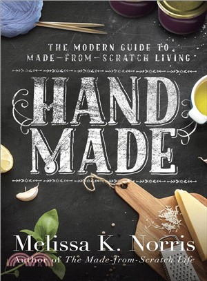 Hand Made ─ The Modern Woman's Guide to Made-from-scratch Living