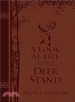 A Look at Life from a Deer Stand ― Hunting for the Meaning of Life