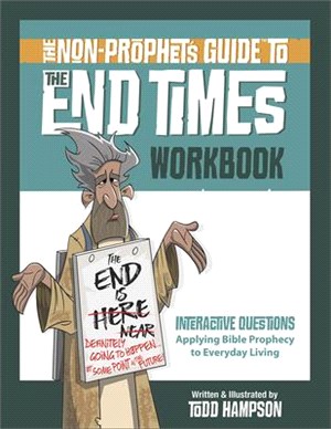 The Non-prophet's Guide to the End Times