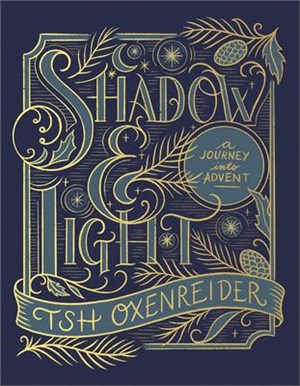 Shadow and Light ― A Journey into Advent
