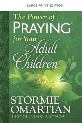 The Power of a Praying for Your Adult Children