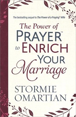 The Power of Prayer to Enrich Your Marriage