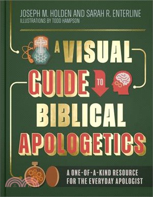 A Visual Guide to Biblical Apologetics: A One-Of-A-Kind Resource for the Everyday Apologist