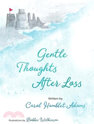 Gentle Thoughts After Loss