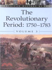 The Revolutionary Period—1750-1783