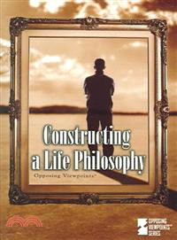 Constructing a Life Philosophy
